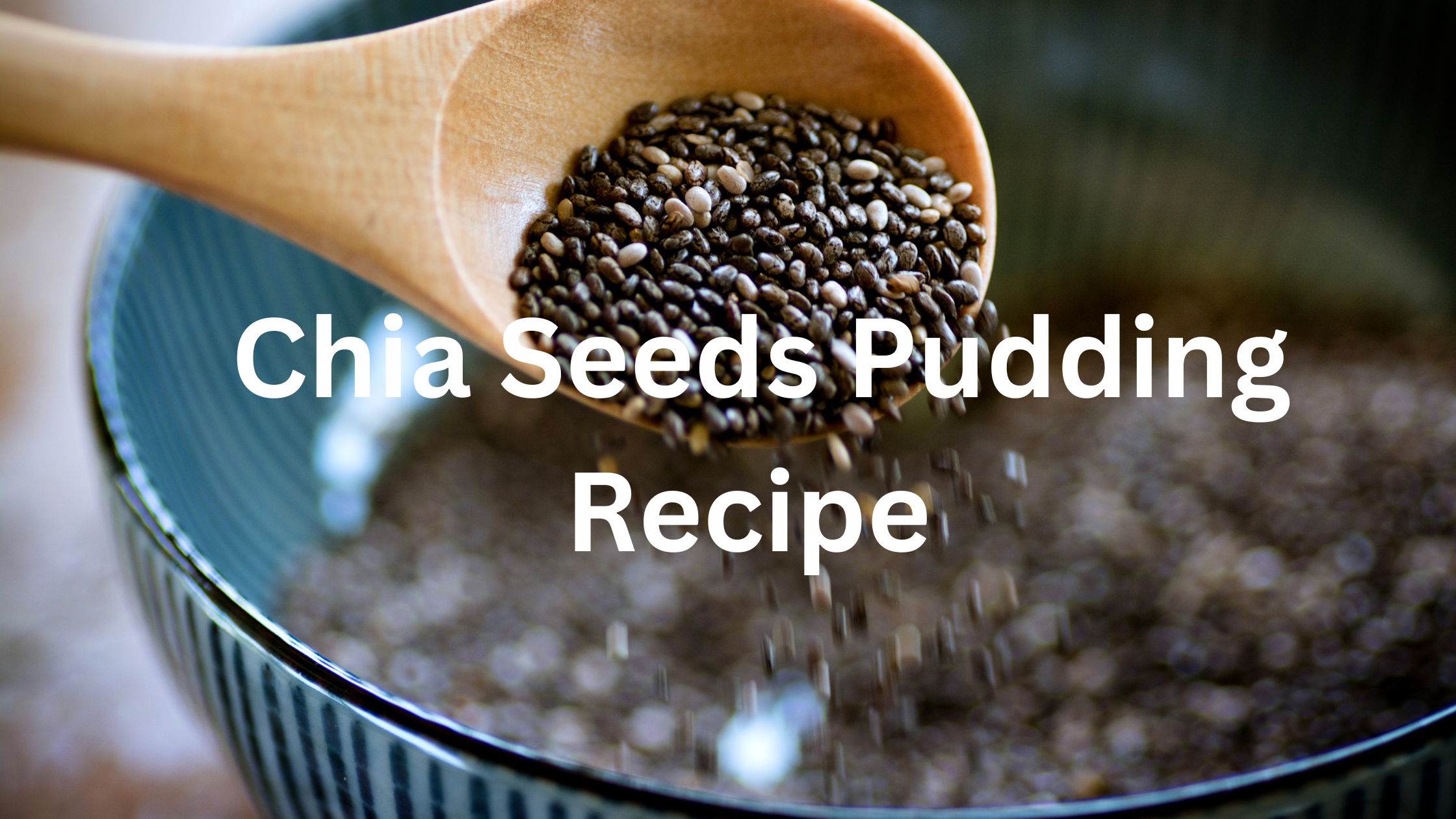 how to make chia seed pudding